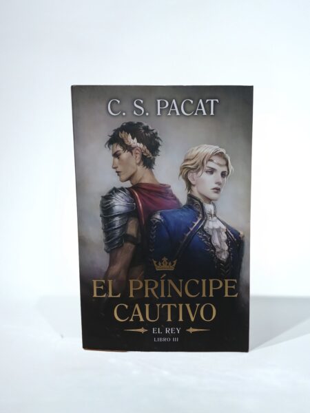 El príncipe Cautivo: El Rey. Libro 3